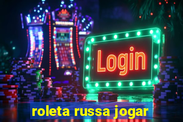 roleta russa jogar